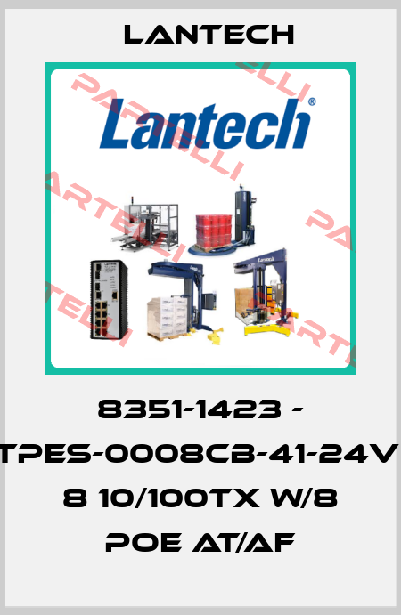 8351-1423 - TPES-0008CB-41-24VI 8 10/100TX w/8 PoE at/af Lantech