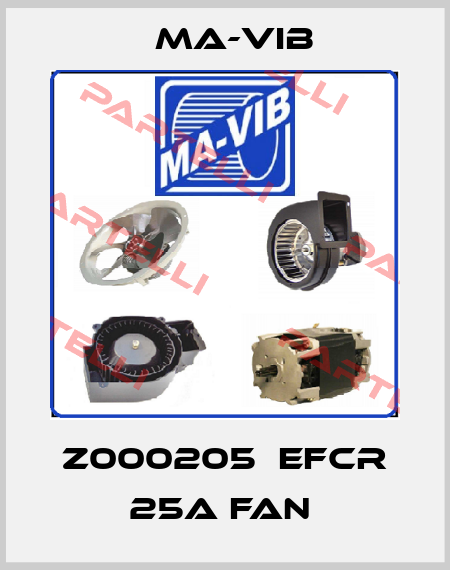 Z000205  EFCR 25A FAN  MA-VIB