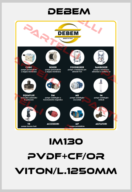 IM130 PVDF+CF/OR VITON/L.1250mm Debem
