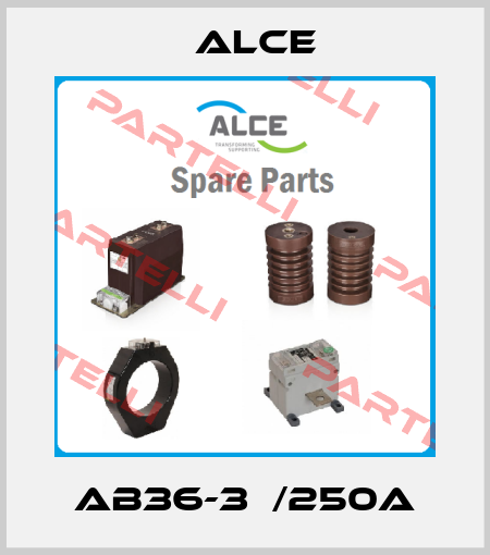 AB36-3  /250A Alce