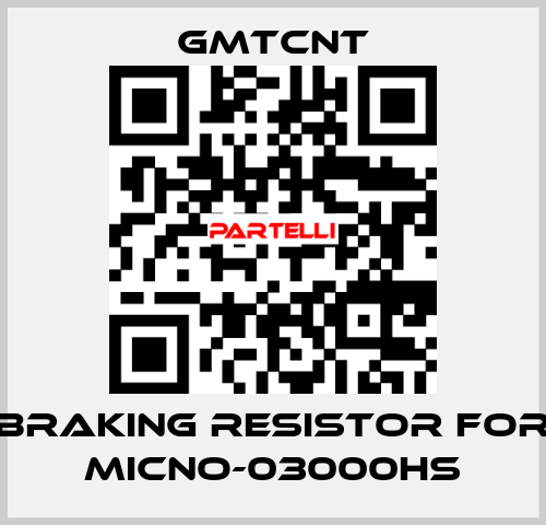 braking resistor for MICNO-03000HS GMTCNT