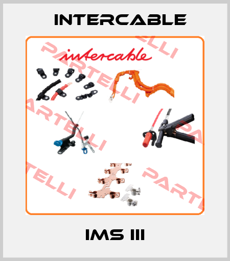 IMS III Intercable