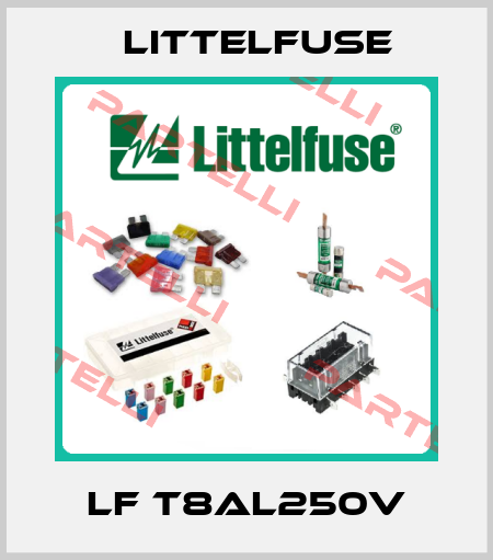 LF T8AL250V Littelfuse