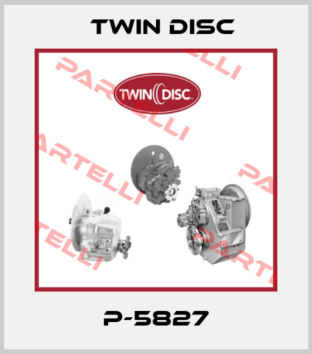 P-5827 Twin Disc