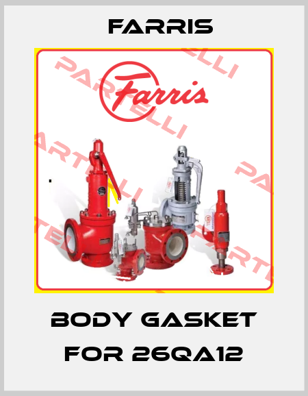 Body gasket for 26QA12 Farris