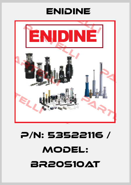 P/N: 53522116 / MODEL: BR20S10AT Enidine
