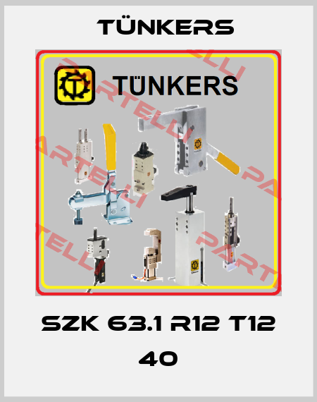 SZK 63.1 R12 T12 40 Tünkers