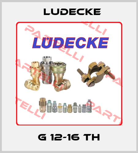 G 12-16 TH Ludecke