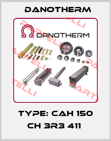 Type: CAH 150 CH 3R3 411  Danotherm