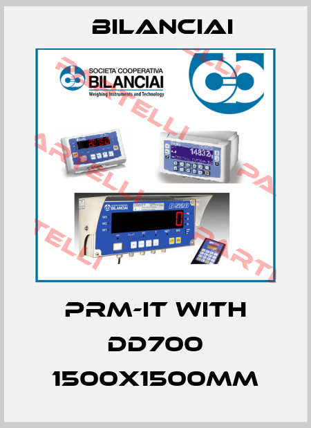 PRM-IT with DD700 1500x1500mm Bilanciai