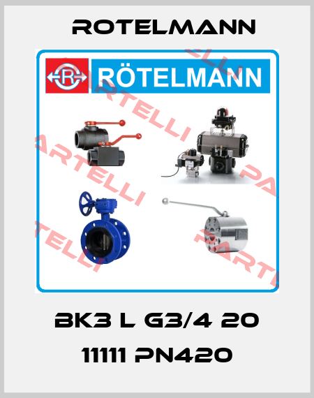 BK3 L G3/4 20 11111 PN420 Rotelmann