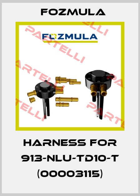 harness for 913-NLU-TD10-T (00003115) Fozmula
