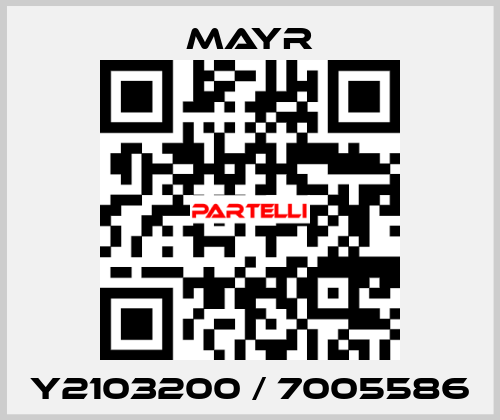 Y2103200 / 7005586 Mayr