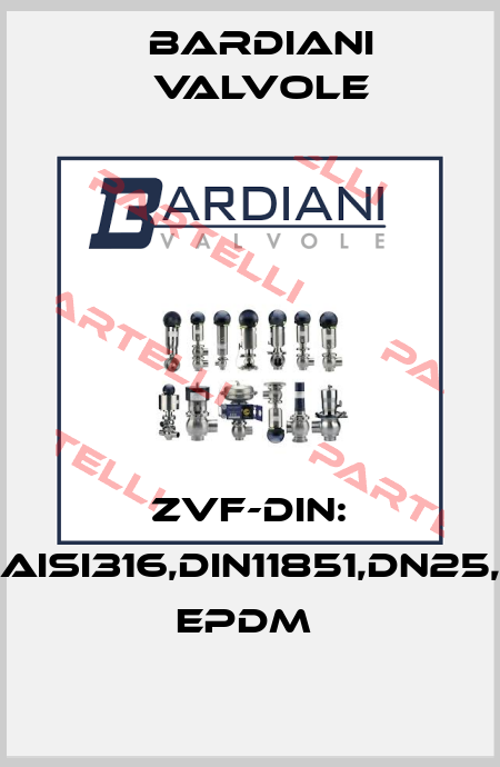 ZVF-DIN: AISI316,DIN11851,DN25, EPDM  Bardiani Valvole
