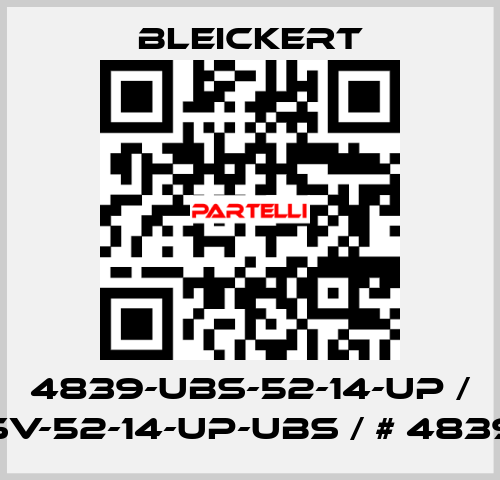 4839-UBS-52-14-UP / SV-52-14-UP-UBS / # 4839 Bleickert