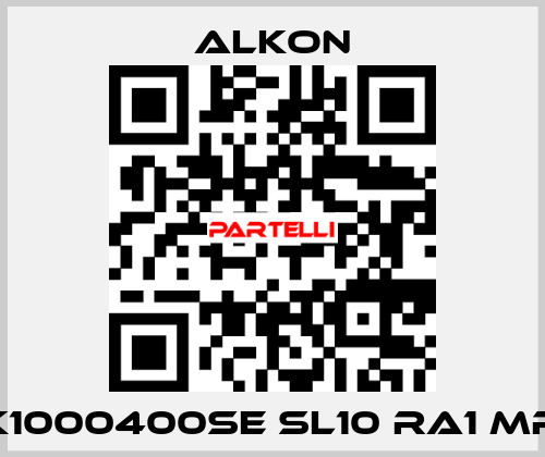 K1000400SE SL10 RA1 MR ALKON