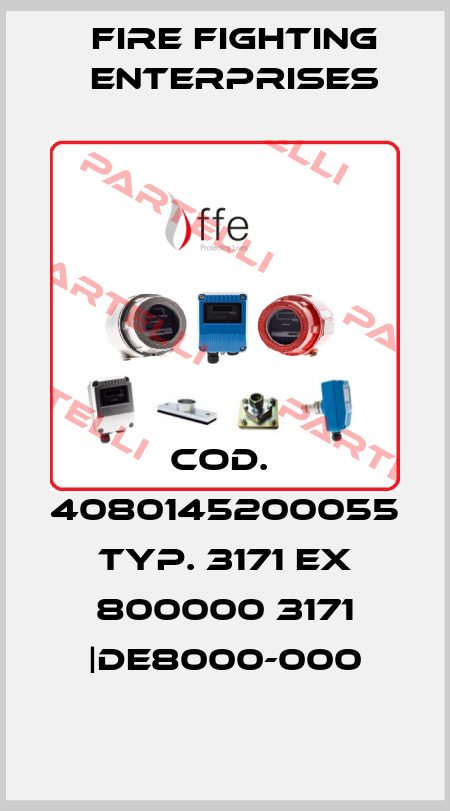 Cod.  4080145200055 Typ. 3171 EX 800000 3171 |DE8000-000 Fire Fighting Enterprises
