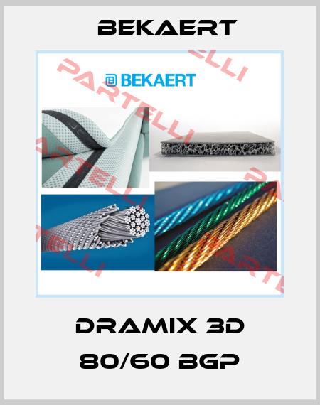 DRAMIX 3D 80/60 BGP Bekaert