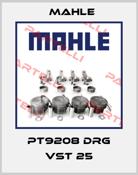 PT9208 DRG VST 25 MAHLE