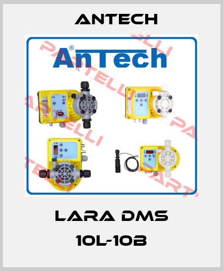 Lara DMS 10L-10B Antech
