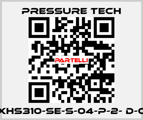XHS310-SE-S-04-P-2- D-C Pressure Tech