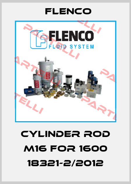 cylinder rod M16 for 1600 18321-2/2012 Flenco