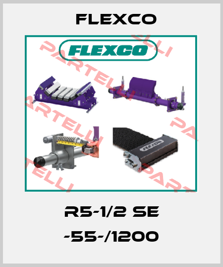 R5-1/2 SE -55-/1200 Flexco