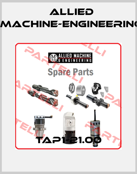 TAP1-21.00 Allied Machine-Engineering