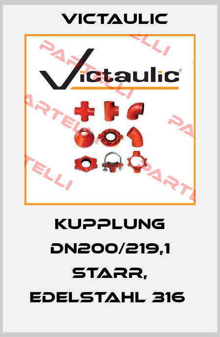Kupplung DN200/219,1 starr, Edelstahl 316  Victaulic