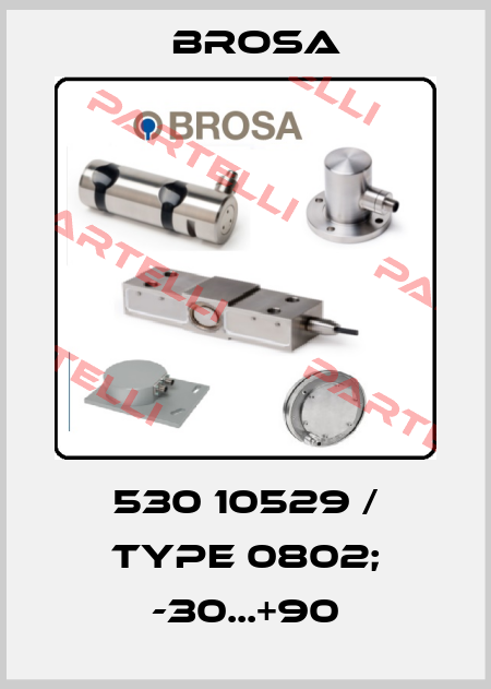 530 10529 / Type 0802; -30...+90 Brosa