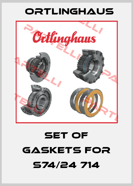 Set of gaskets for S74/24 714 Ortlinghaus