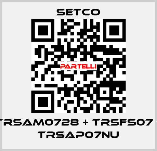 TRSAM0728 + TRSFS07 + TRSAP07NU SETCO