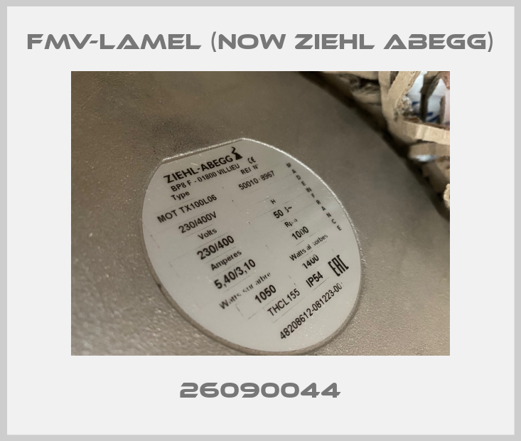 26090044 FMV-Lamel (now Ziehl Abegg)