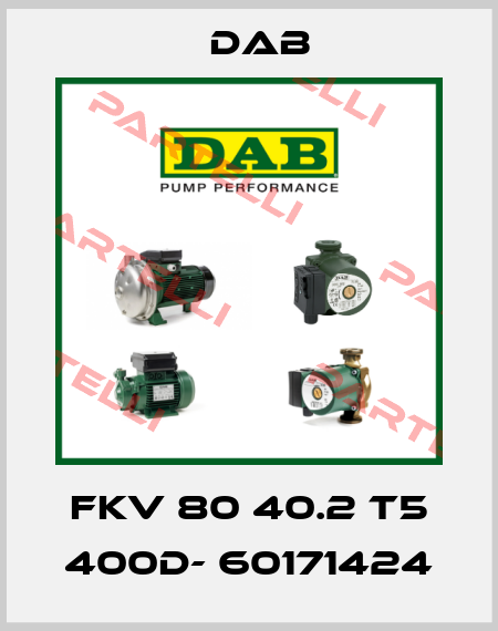 FKV 80 40.2 T5 400D- 60171424 DAB