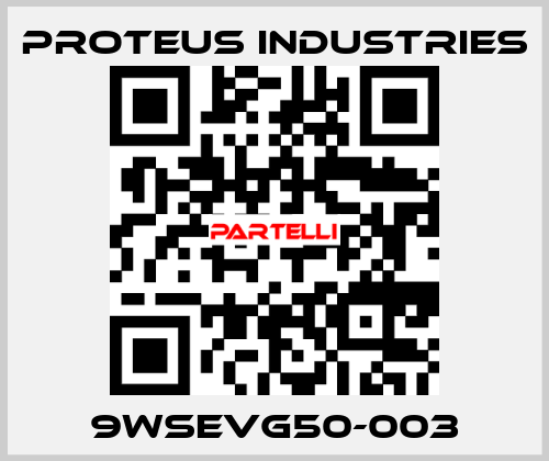 9WSEVG50-003 PROTEUS INDUSTRIES