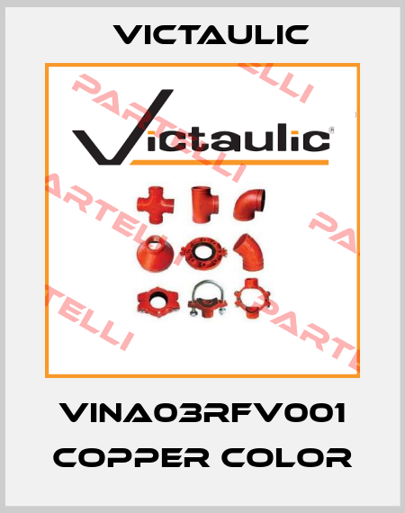 VINA03RFV001 Copper color Victaulic