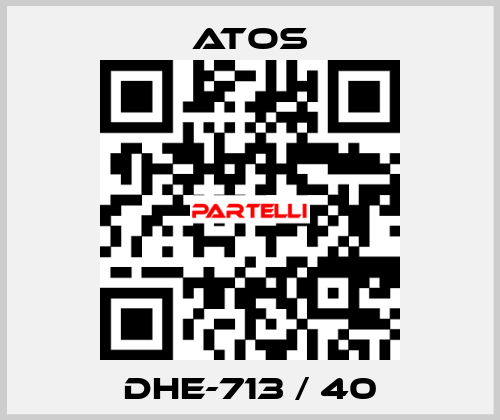 DHE-713 / 40 Atos