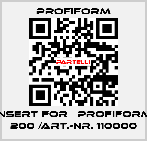 insert for 	Profiform 200 /Art.-Nr. 110000 Profiform