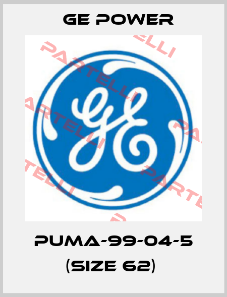 PUMA-99-04-5 (Size 62)  GE Power