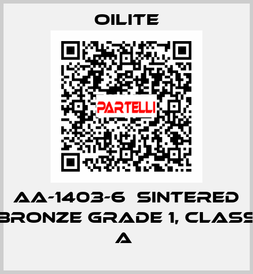 AA-1403-6  Sintered Bronze Grade 1, class A  Oilite