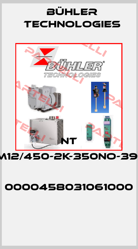 NT 61D-MS-2M12/450-2K-350NO-390NO-1T-KT,  0000458031061000  Bühler Technologies