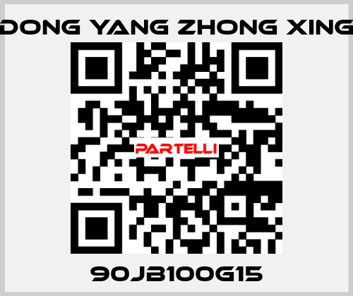 90JB100G15 DONG YANG ZHONG XING