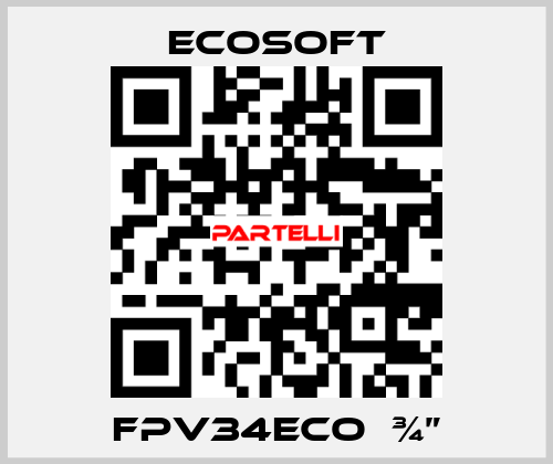 FPV34ECO  ¾” Ecosoft