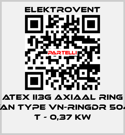 Atex II3G Axiaal ring fan type VN-Ringdr 504 T - 0,37 kW ELEKTROVENT
