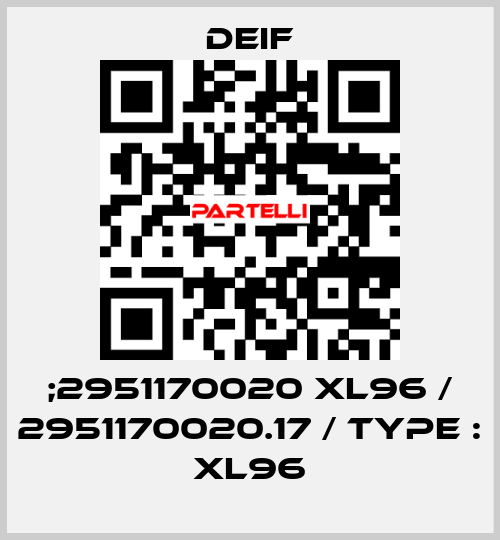 ;2951170020 XL96 / 2951170020.17 / Type : XL96 Deif