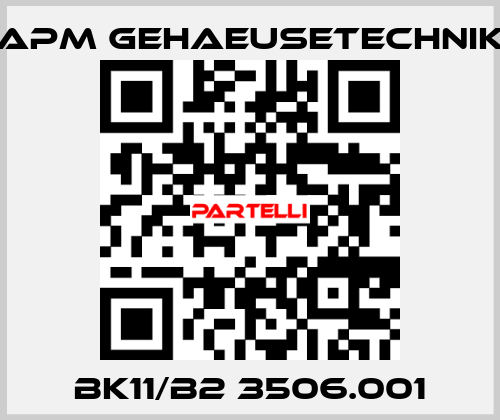 BK11/B2 3506.001 APM GEHAEUSETECHNIK