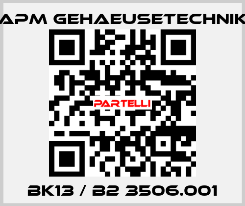 BK13 / B2 3506.001 APM GEHAEUSETECHNIK