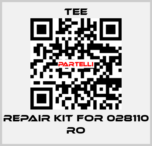 repair kit for 028110 RO TEE