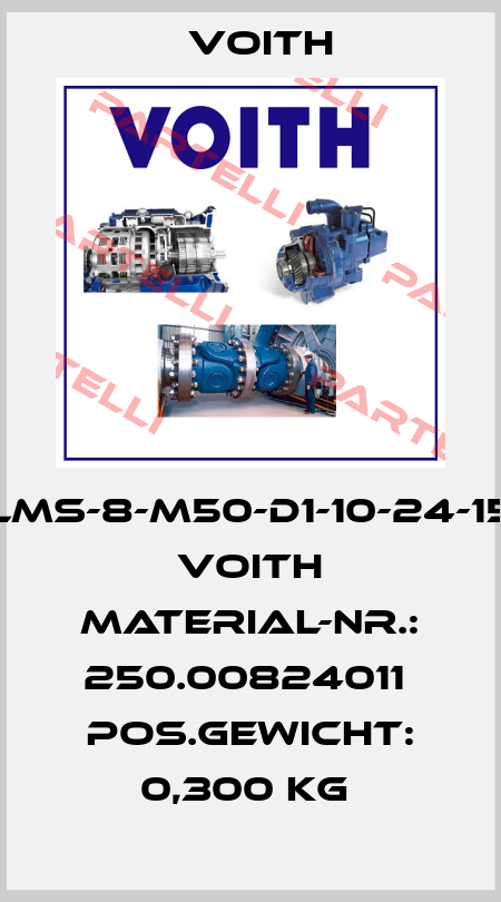 LMS-8-M50-D1-10-24-15  Voith Material-Nr.: 250.00824011  Pos.Gewicht: 0,300 KG  Voith