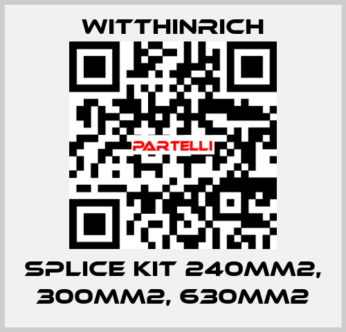 splice kit 240mm2, 300mm2, 630mm2 Witthinrich